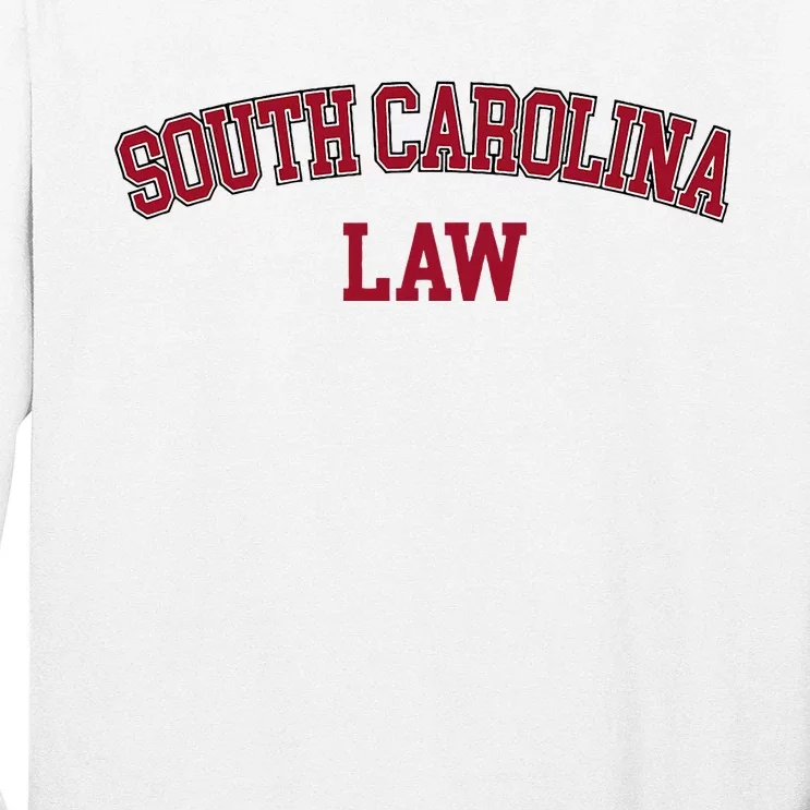 South Carolina Law Attorney Bar Graduate Lawyer Long Sleeve Shirt