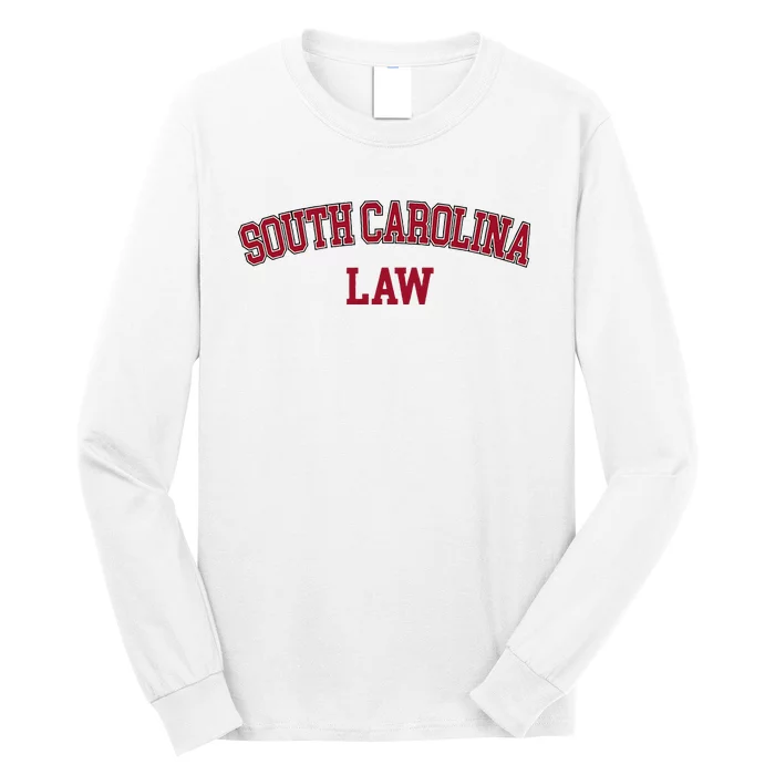 South Carolina Law Attorney Bar Graduate Lawyer Long Sleeve Shirt