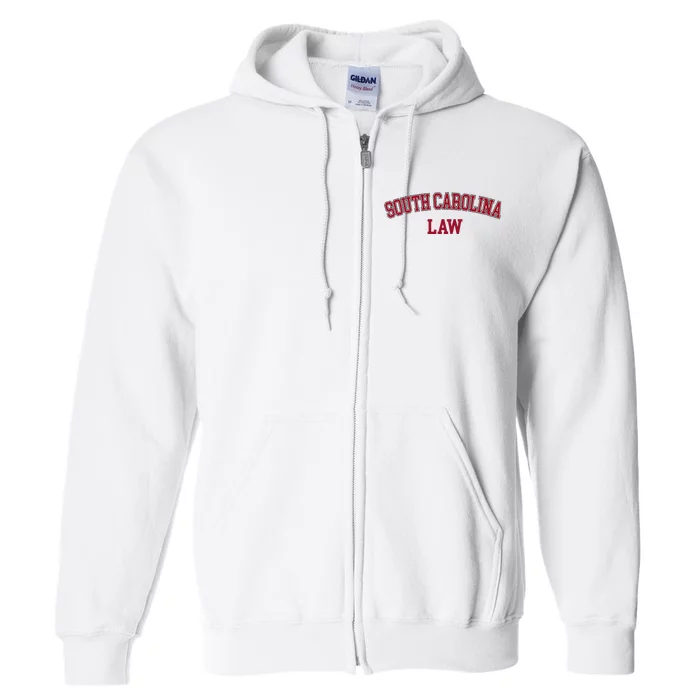 South Carolina Law Attorney Bar Graduate Lawyer Full Zip Hoodie