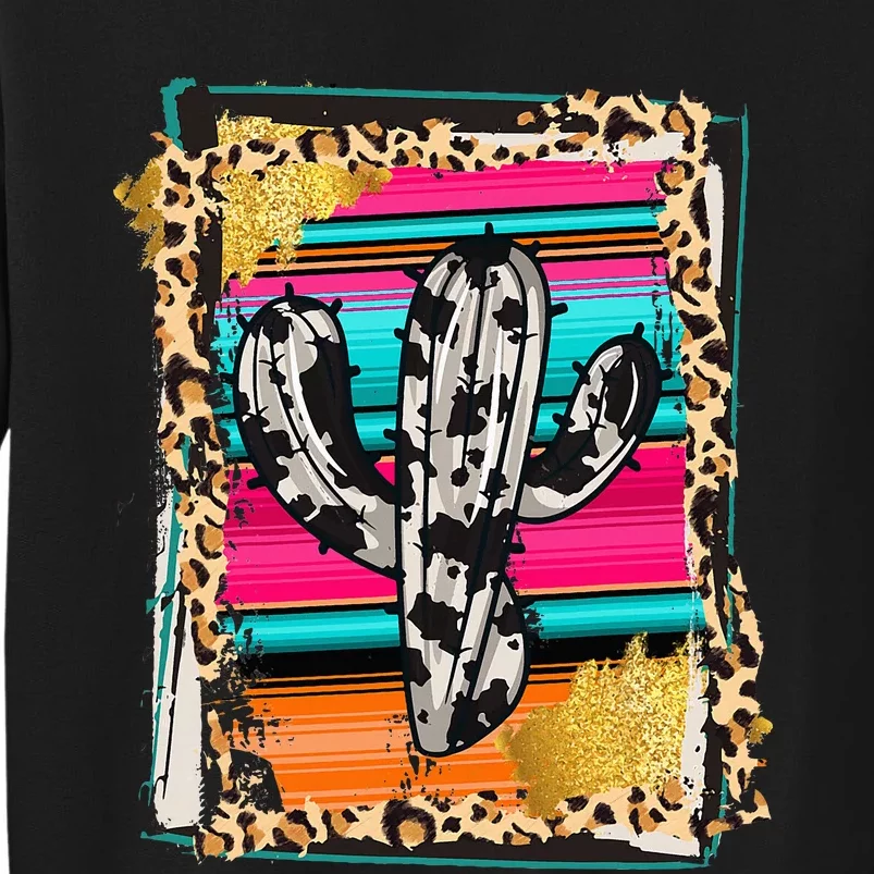 Serape Cactus Leopard Cow Pattern Print Cowgirl Rodeo Tall Sweatshirt