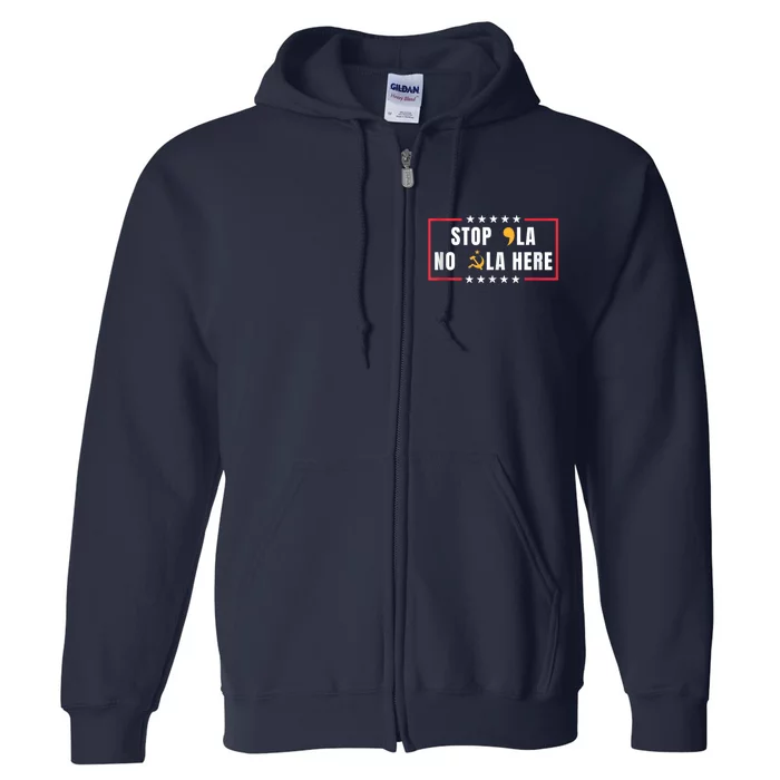 Stop Comma La No Commie La Here 2024 Stop Comma La Stop Commiela Full Zip Hoodie