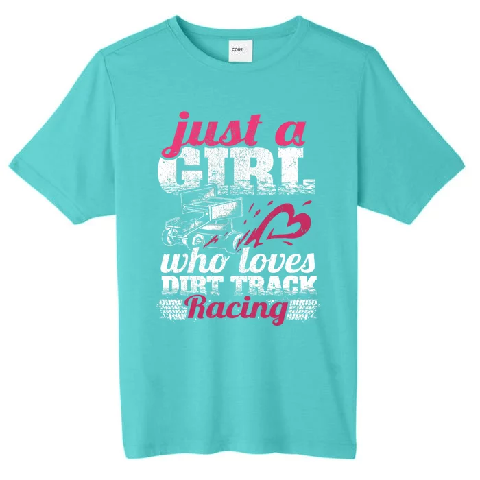 Sprint Car Lover Just A Who Loves Dirt Track Racing Gift ChromaSoft Performance T-Shirt