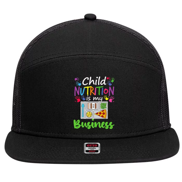 School Cafeteria Lunch Lady Child Nutrition Is My Business 7 Panel Mesh Trucker Snapback Hat