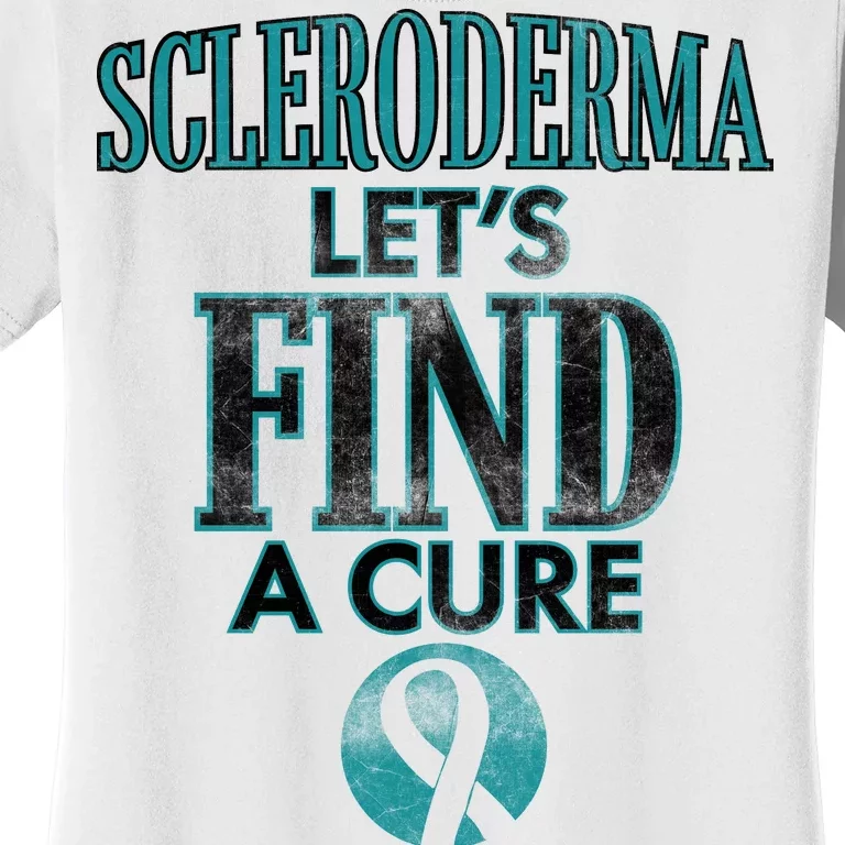 Scleroderma Let's Find A Cure Women's T-Shirt