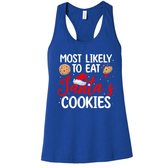 Santa Cookies Most Likely To Eat Santa's Cookies Gift Women's Racerback Tank