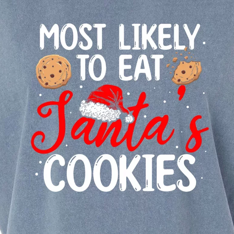 Santa Cookies Most Likely To Eat Santa's Cookies Gift Garment-Dyed Women's Muscle Tee