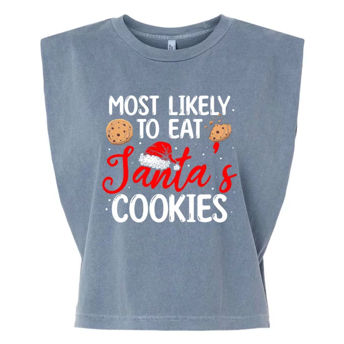 Santa Cookies Most Likely To Eat Santa's Cookies Gift Garment-Dyed Women's Muscle Tee