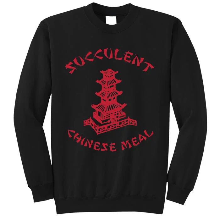 Succulent Chinese Meal Chinese Take Out Take Away Tall Sweatshirt