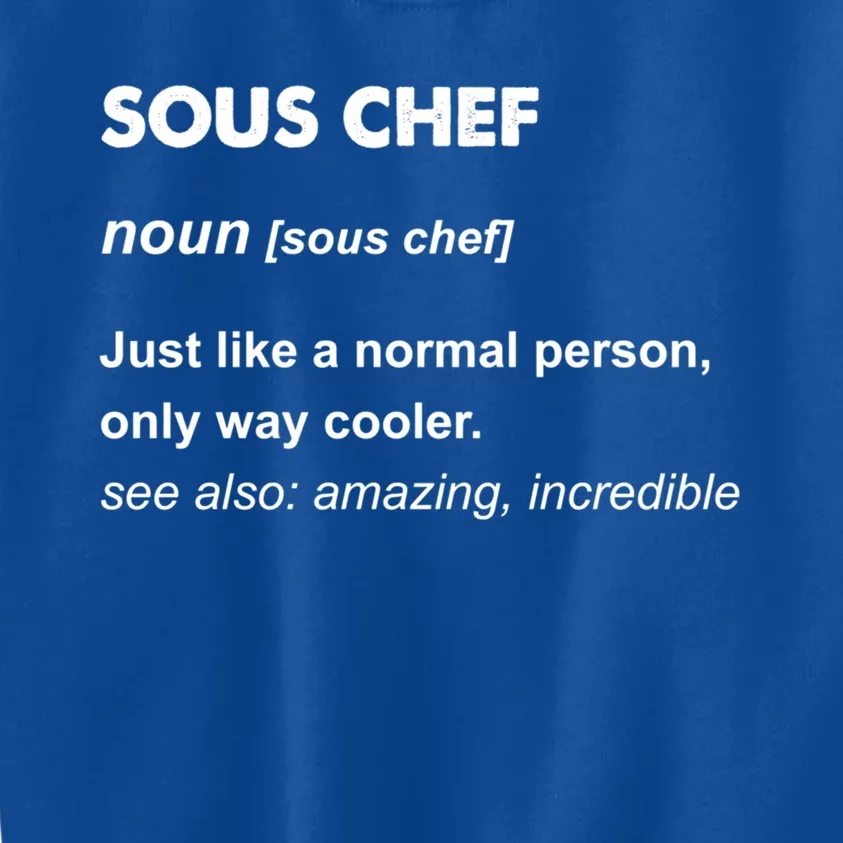 Sous Chef Meaningful Gift Kids Sweatshirt