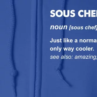 Sous Chef Meaningful Gift Full Zip Hoodie