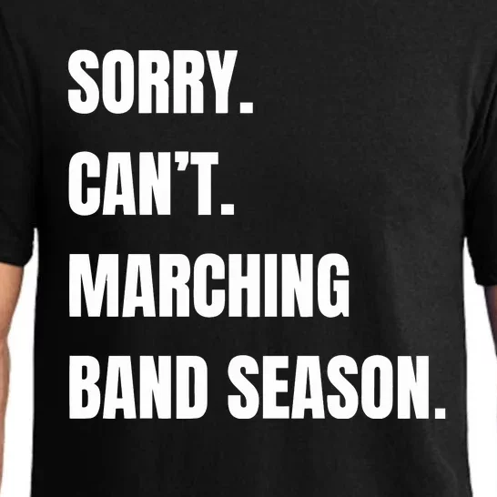 Sorry CanT Marching Band Season Pajama Set