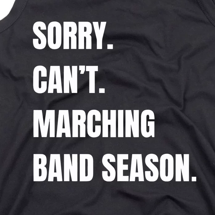 Sorry CanT Marching Band Season Tank Top