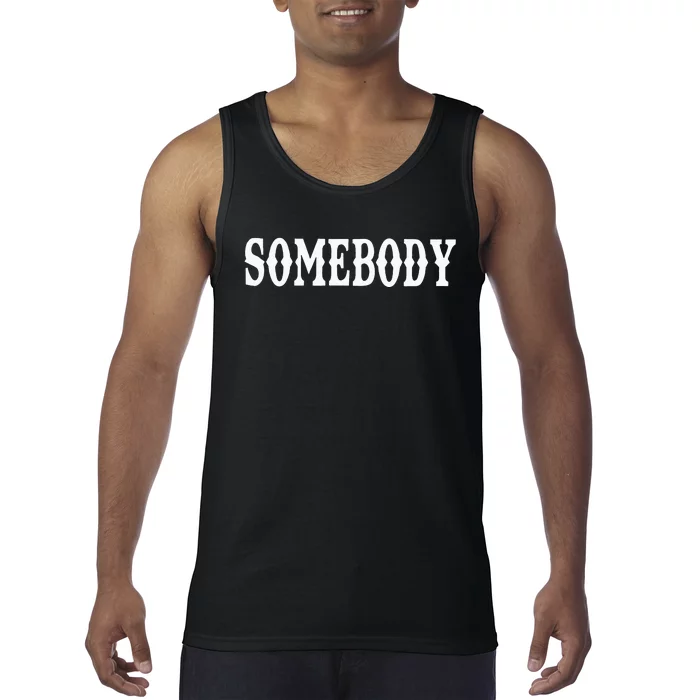 Somebody Couples Matching Somebodys Problem Tank Top