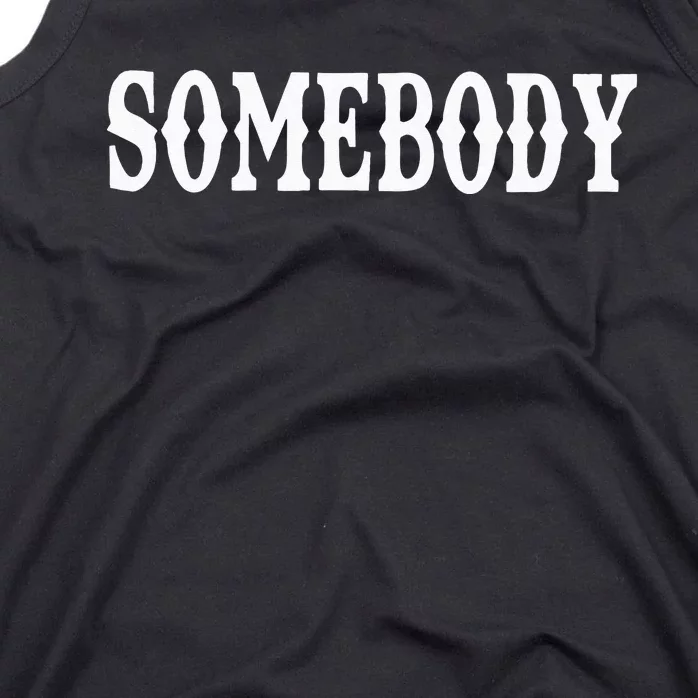 Somebody Couples Matching Somebodys Problem Tank Top