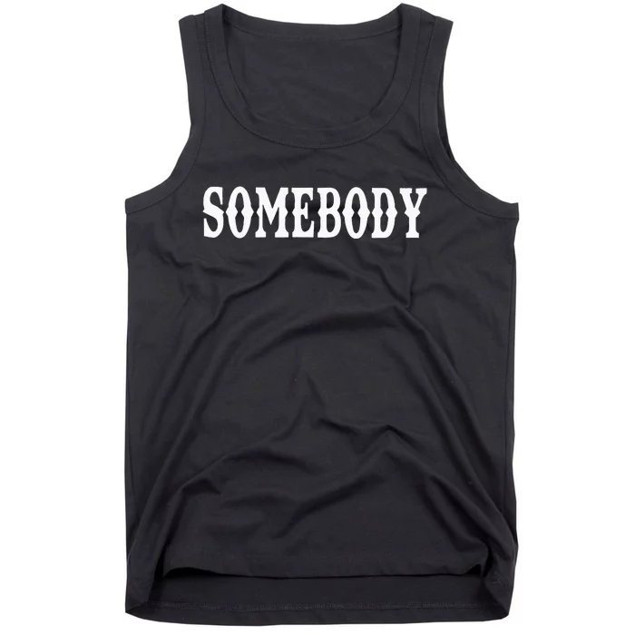 Somebody Couples Matching Somebodys Problem Tank Top