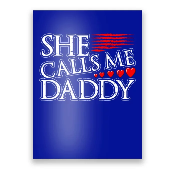She Calls Me Daddy Sexy Ddlg Kinky Bdsm Sub Dom Submissive T Poster