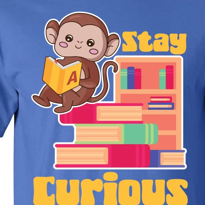 Stay Curious Monkey Reading Funny Book Lover Bookworm Cute Gift Tall T-Shirt