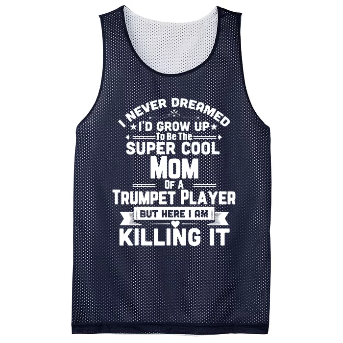 Super Cool Mom Of A Trumpet Player Marching Band Mesh Reversible Basketball Jersey Tank