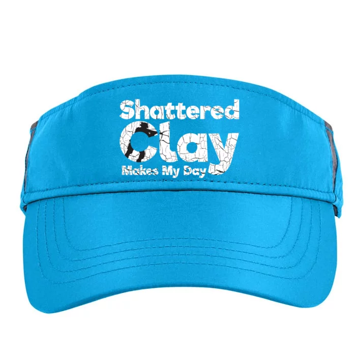 Shattered Clay Makes My Day Shooting Archery Gift Adult Drive Performance Visor