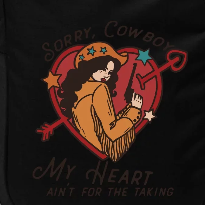 Sorry Cowboy My Heart AinT For The Talking Cowgirl Western Impact Tech Backpack