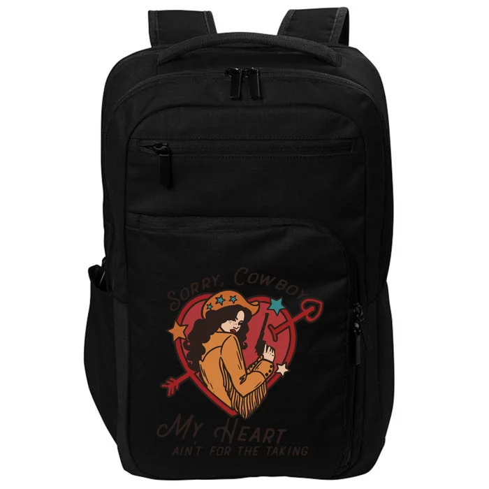 Sorry Cowboy My Heart AinT For The Talking Cowgirl Western Impact Tech Backpack