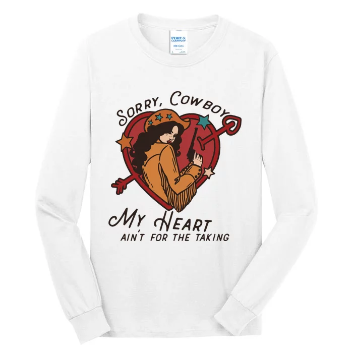 Sorry Cowboy My Heart AinT For The Talking Cowgirl Western Tall Long Sleeve T-Shirt