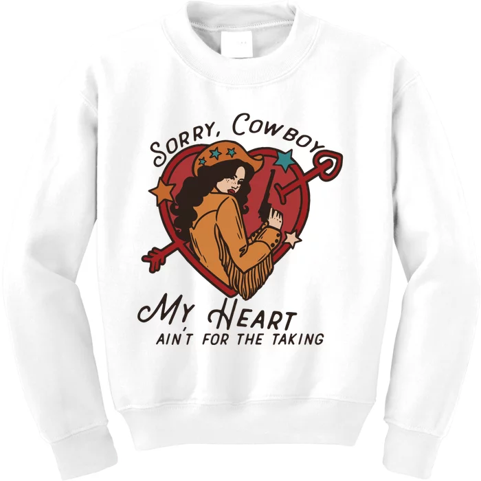 Sorry Cowboy My Heart AinT For The Talking Cowgirl Western Kids Sweatshirt