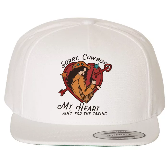 Sorry Cowboy My Heart AinT For The Talking Cowgirl Western Wool Snapback Cap