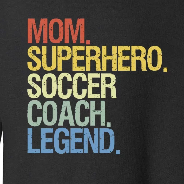 Soccer Coach Mom Toddler Sweatshirt