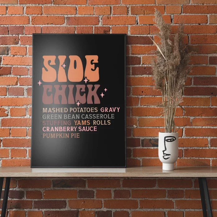 Side Chick Mashed Potatoes Gravy Funny Thanksgiving Poster