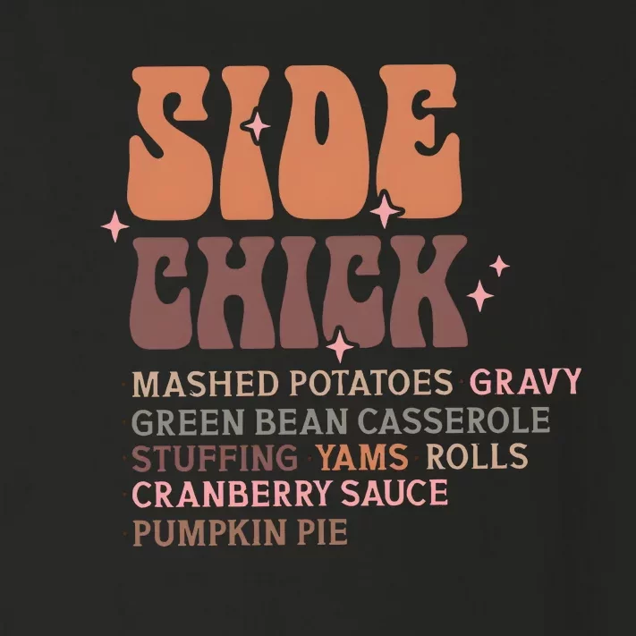 Side Chick Mashed Potatoes Gravy Funny Thanksgiving Toddler Long Sleeve Shirt