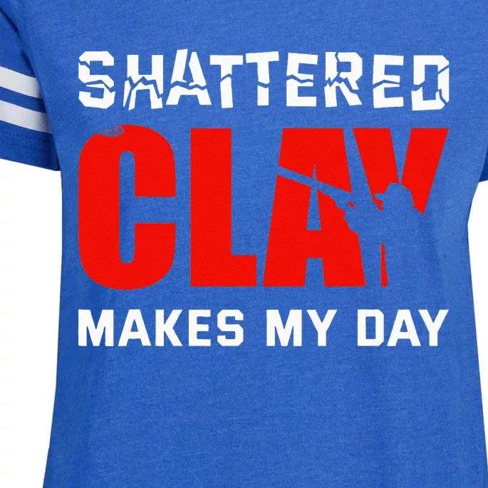 Shattered Clay Makes My Day Trap Skeet Shooting Clay Pigeon Enza Ladies Jersey Football T-Shirt