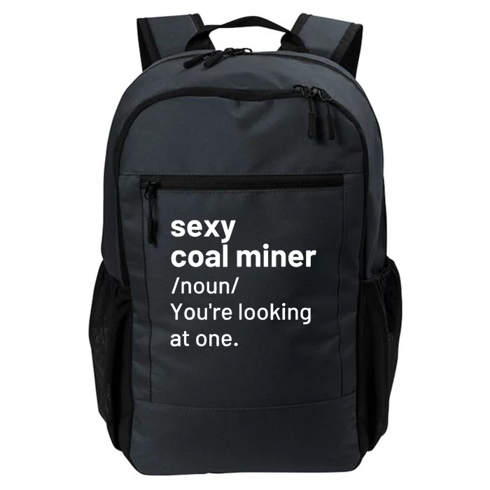 Sexy Coal Miner Definition Funny Mining Daily Commute Backpack