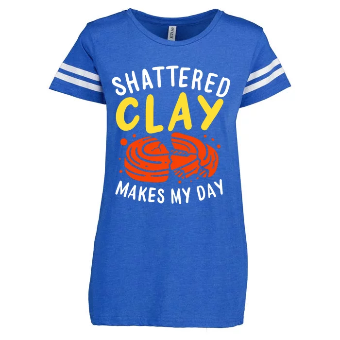 Shattered Clay Makes My Day Enza Ladies Jersey Football T-Shirt