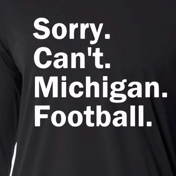 Sorry Cant Michigan Football Cooling Performance Long Sleeve Crew