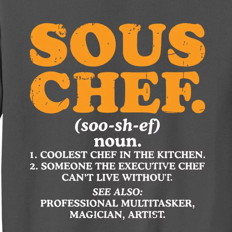 Sous Chef Noun Definition Funny Cooking Term Men Women Cook Tall Sweatshirt