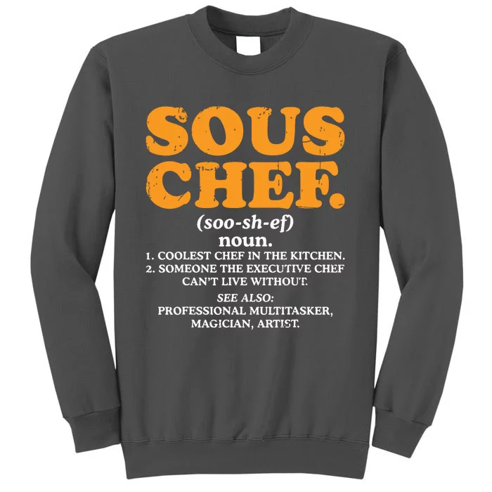 Sous Chef Noun Definition Funny Cooking Term Men Women Cook Tall Sweatshirt