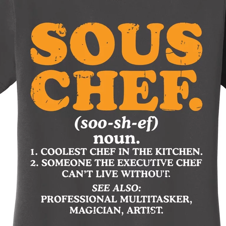 Sous Chef Noun Definition Funny Cooking Term Men Women Cook Women's T-Shirt