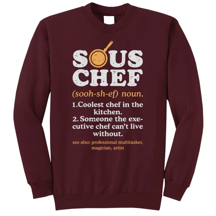 Sous Chef Noun Definition Funny Cooking Term Men Women Cook Tall Sweatshirt