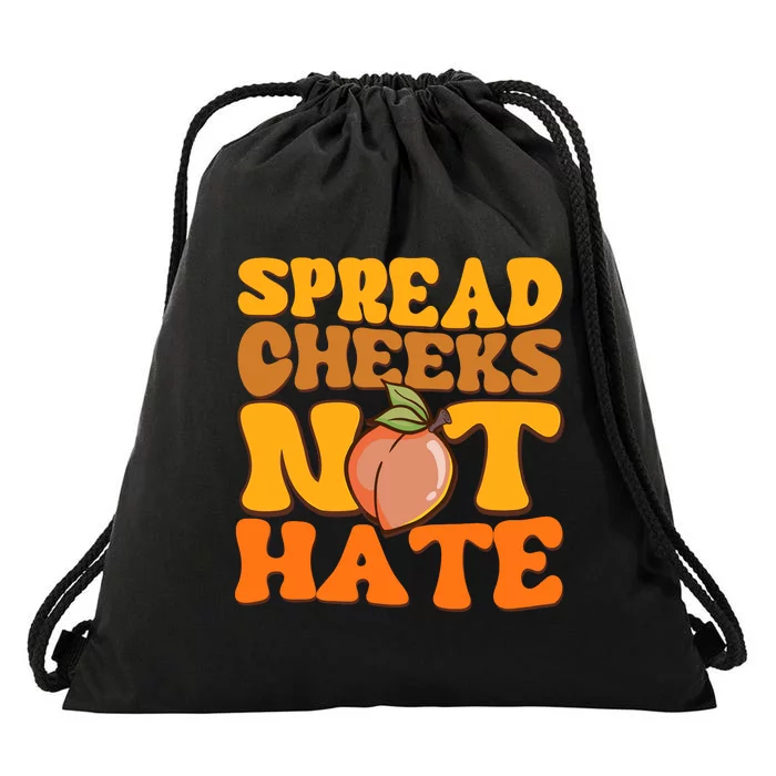 Spread Cheeks Not Hate Fitness Workout Funny Gym Drawstring Bag