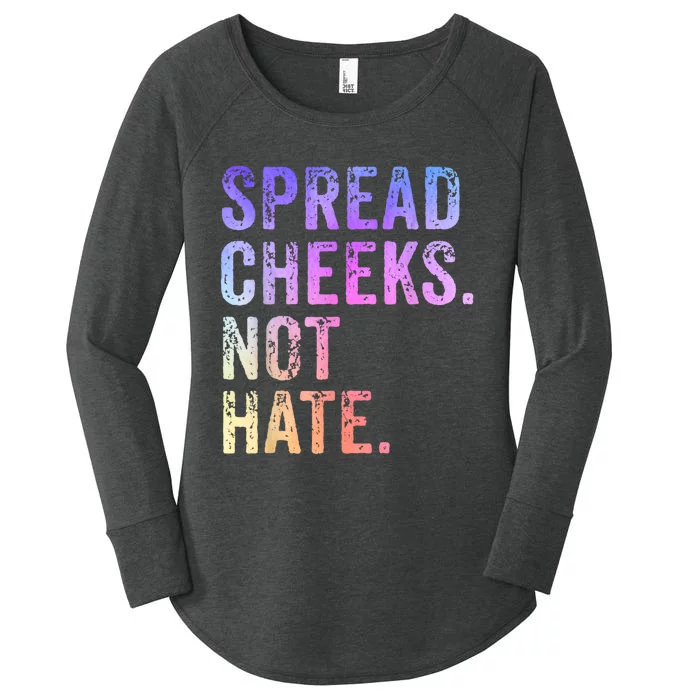 Spread Cheeks Not Hate Funny Women's Perfect Tri Tunic Long Sleeve Shirt