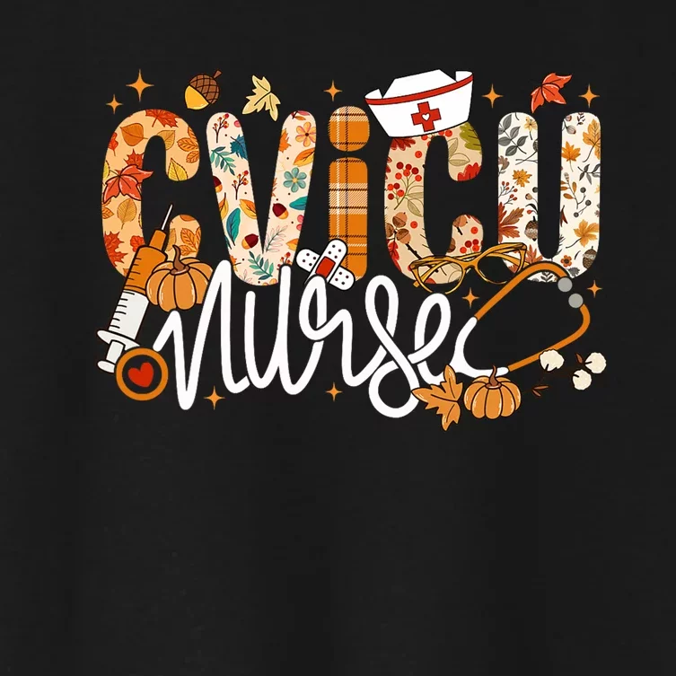 Stethoscope Cvicu Nurse Fall Yall Autumn Leaves Thanksgiving Women's Crop Top Tee