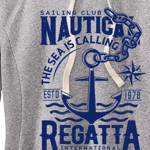 Sailing Club Nautica The Sea Is Calling Regatta Internationa Women's Fleece Hoodie