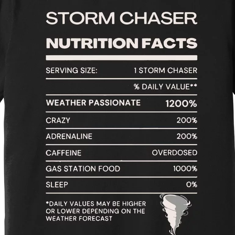 Storm Chaser Nutrition Facts Premium T-Shirt