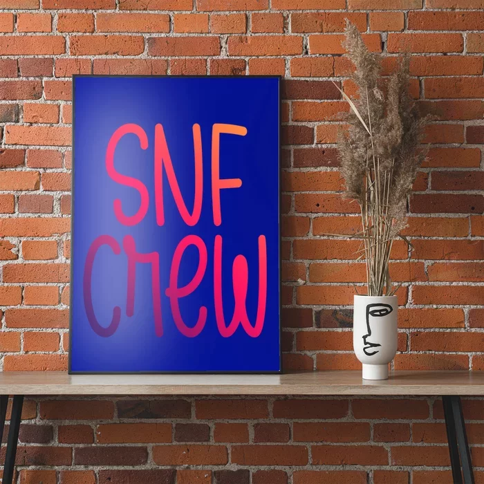 Snf Crew Nurse Skilled Nursing Facility Rn Cool Gift Poster