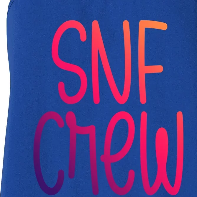 Snf Crew Nurse Skilled Nursing Facility Rn Cool Gift Women's Racerback Tank