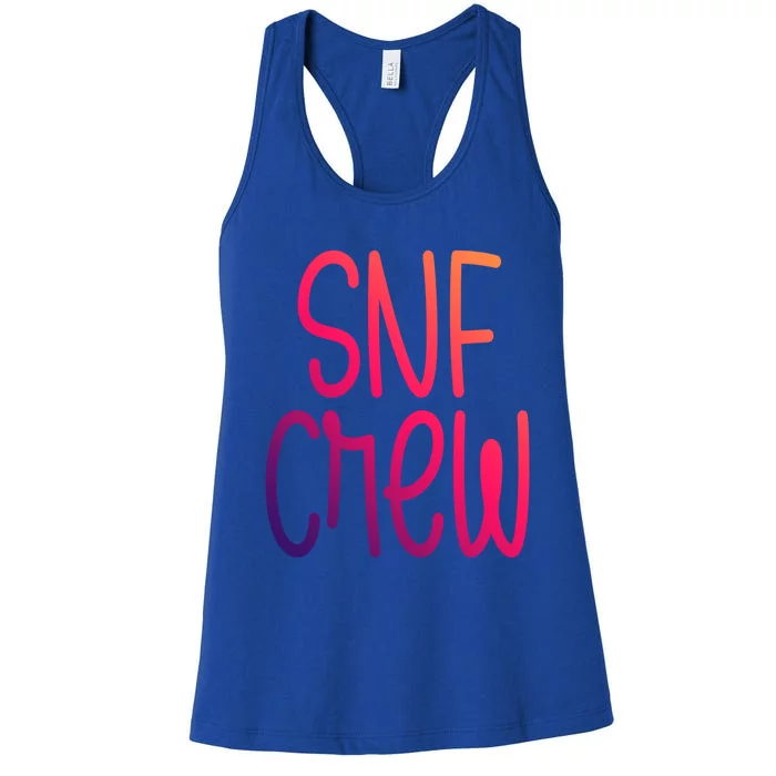 Snf Crew Nurse Skilled Nursing Facility Rn Cool Gift Women's Racerback Tank