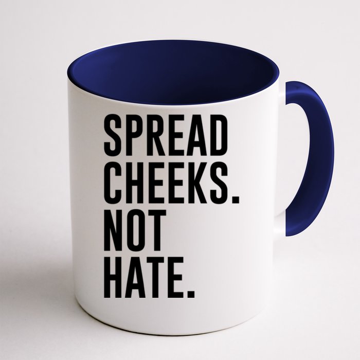 Spread Cheeks Not Hate Funny Gym Fitness And Workout Front & Back Coffee Mug