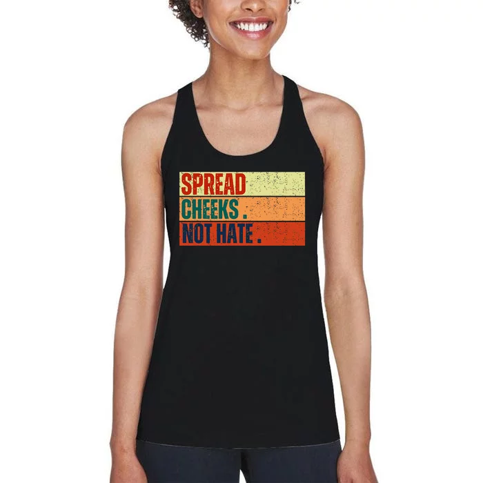 Spread Cheeks Not Hate Women's Racerback Tank