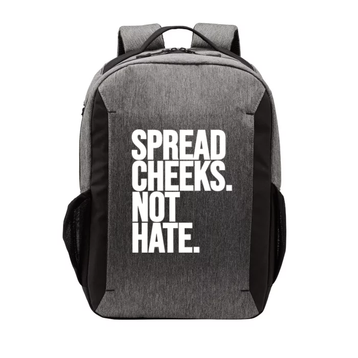 Spread Cheeks Not Hate Funny Gym Fitness And Workout Funny Gift Vector Backpack